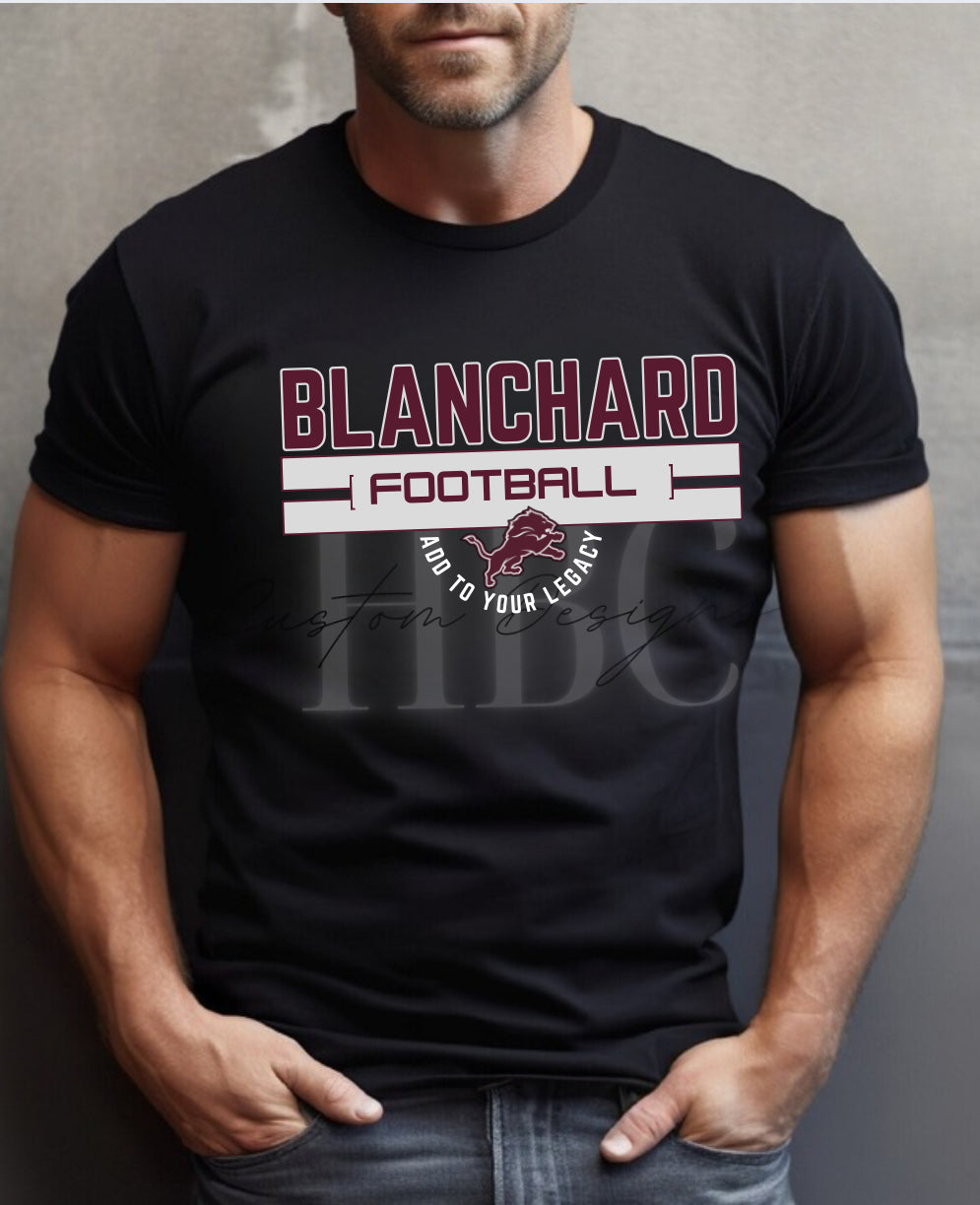 Blanchard Football- Add to Your Legacy