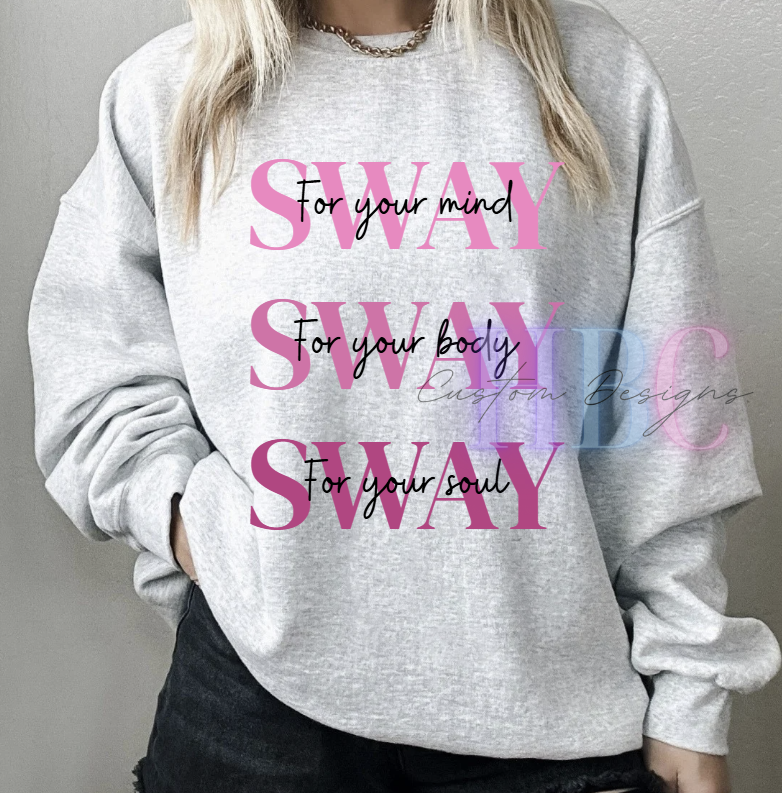 Sway Sway Sway Sweatshirt