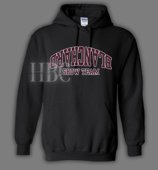 Blanchard Show Team Hoodie Black Hoodie with Maroon