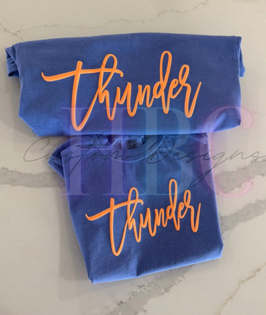 THUNDER cursive- Puff Print Shirt/Sweatshirt