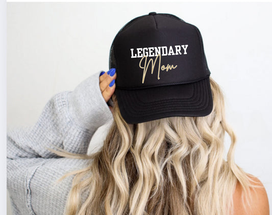 Legendary Mom Hat