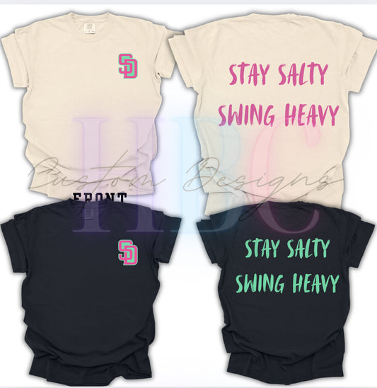 Stay Salty Swing Heavy