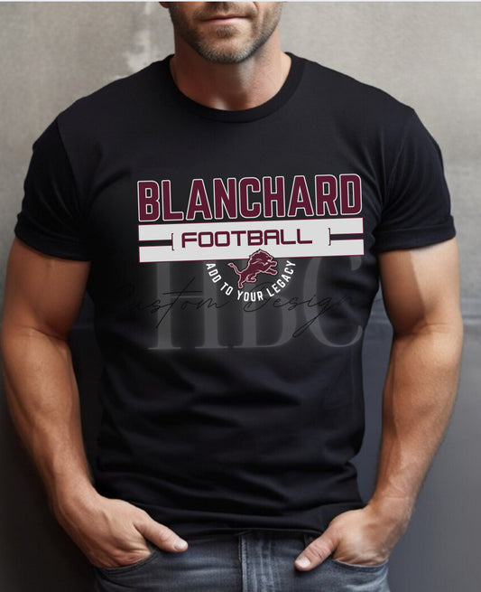 Blanchard Football- Add to Your Legacy